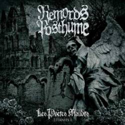 Remords Posthume : Les Poètes Maudits - Litanies I Remords Posthume : Les Poètes Maudits - Litanies I